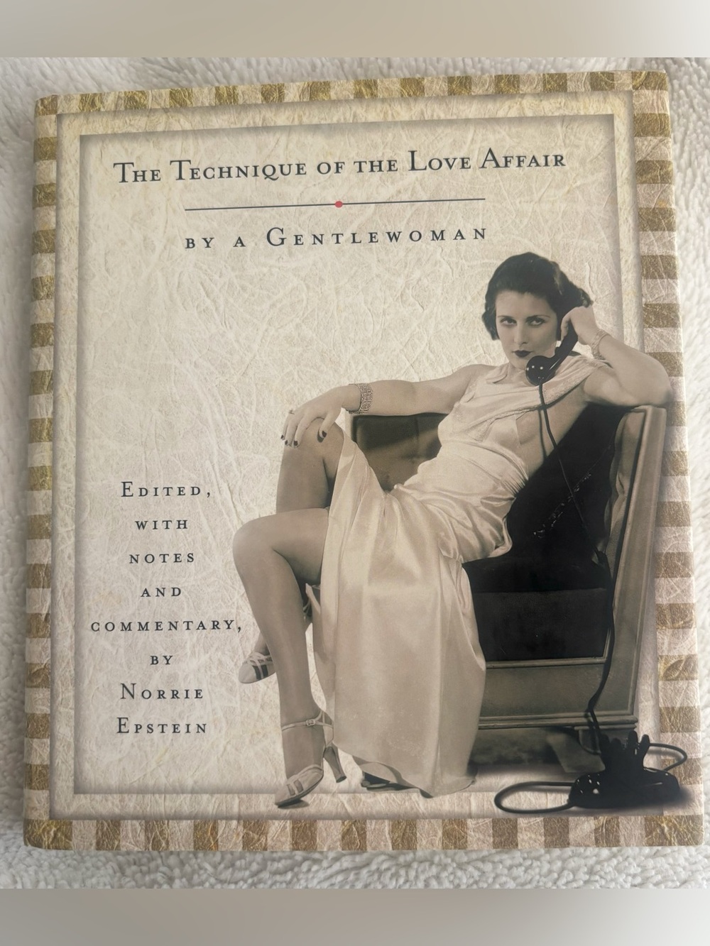 The Technique of the Love Affair Hardcover Book Norrie Epstein 1995